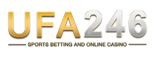 ufa246 รวมเกมคาสิโนและกีฬาคุณภาพ มาตรฐานระดับสากล